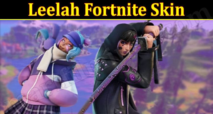 Gaming Tips Leelah Fortnite Skin