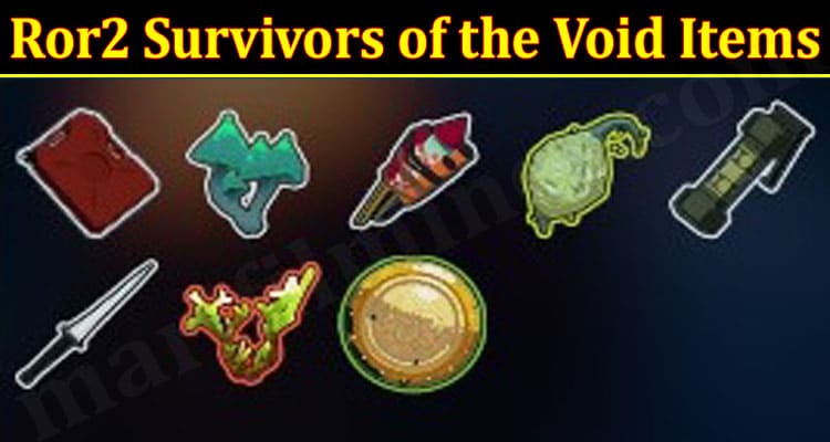 Gaming Tips Ror2 Survivors of the Void Items