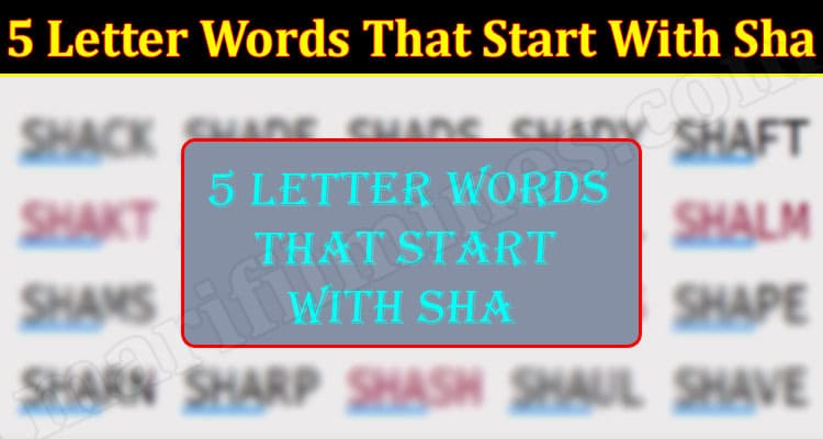 Latest News 5 Letter Words That Start With Sha