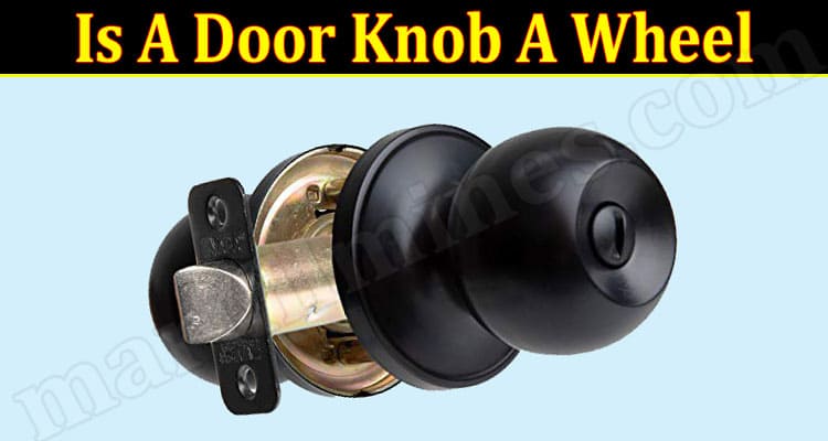 Latest News Door Knob A Wheel