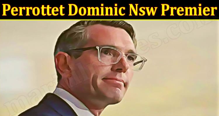 Latest News Perrottet Dominic Nsw Premier