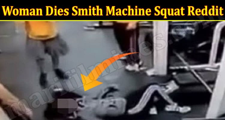 Latest News Woman Dies Smith Machine Squat Reddit