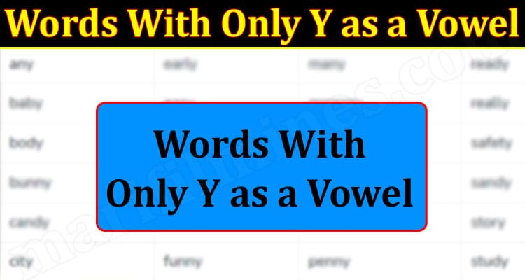 Latest News Words With Only Y as a Vowel