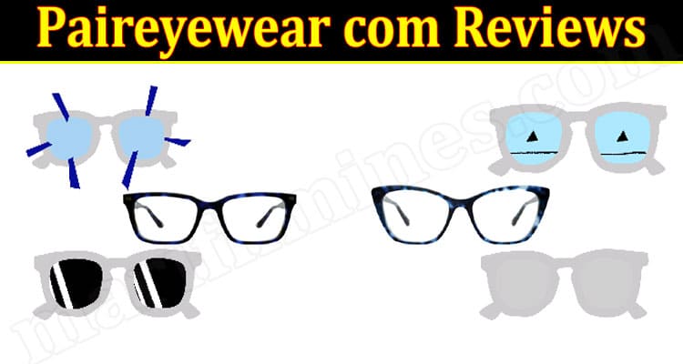 Paireyewear Online Website Reviews