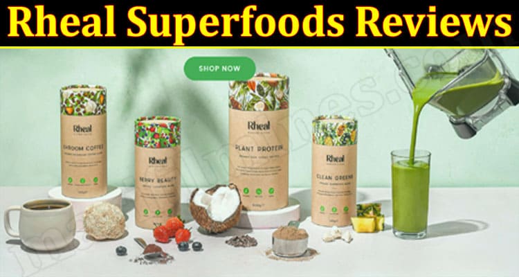 Rheal Superfoods Online Website Reviews