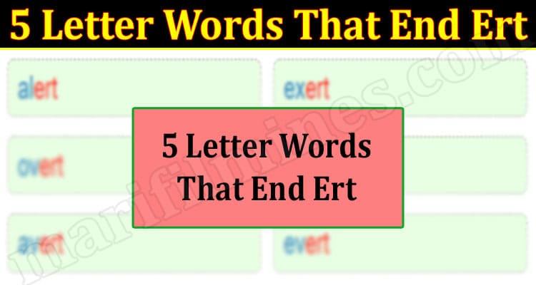 Gaming Tips 5 Letter Words That End Ert