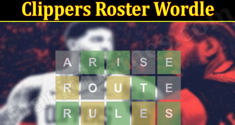 Gaming Tips Clippers Roster Wordle