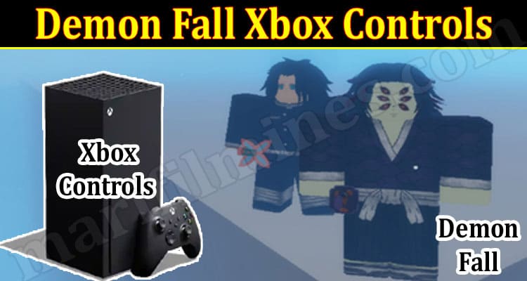 Gaming Tips Demon Fall Xbox Controls