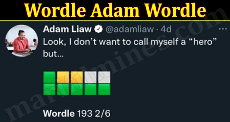 Gaming Tips Wordle Adam Wordle