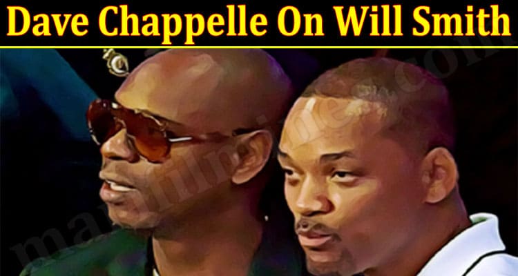 Latest News Dave Chappelle On Will Smith