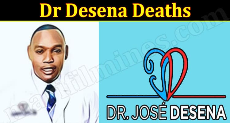 Latest News Dr Desena Deaths