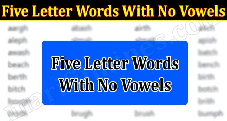 Latest News Five Letter Words With No Vowels