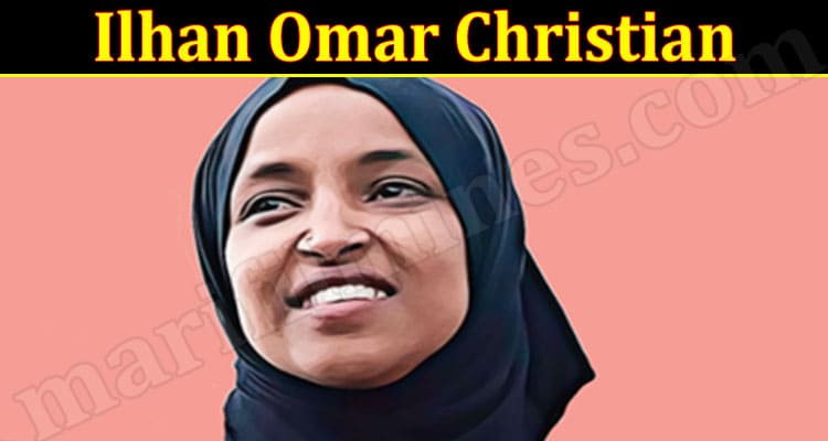 Latest News Ilhan Omar Christian