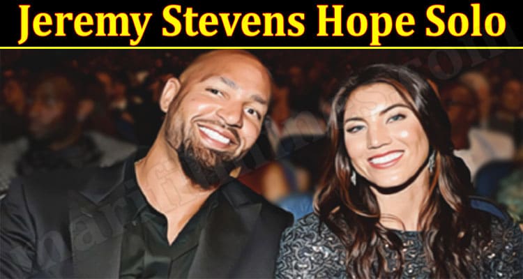 Latest News Jeremy Stevens Hope Solo