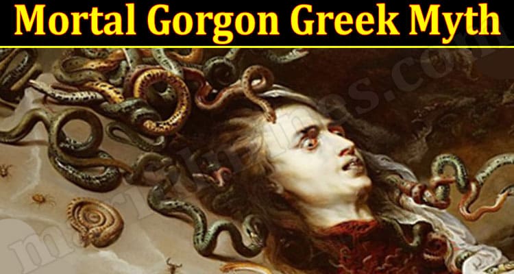 Latest News Mortal Gorgon Greek Myth