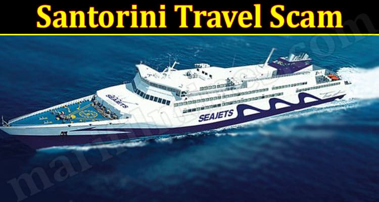 Latest News Santorini Travel Scam