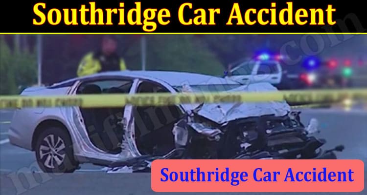 Latest News Southridge Car Accident