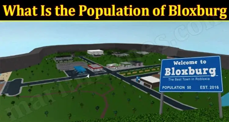 What Is The Population Of Bloxburg 2024