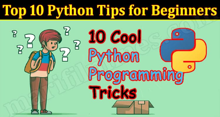 Best Top 10 Python Tips for Beginners