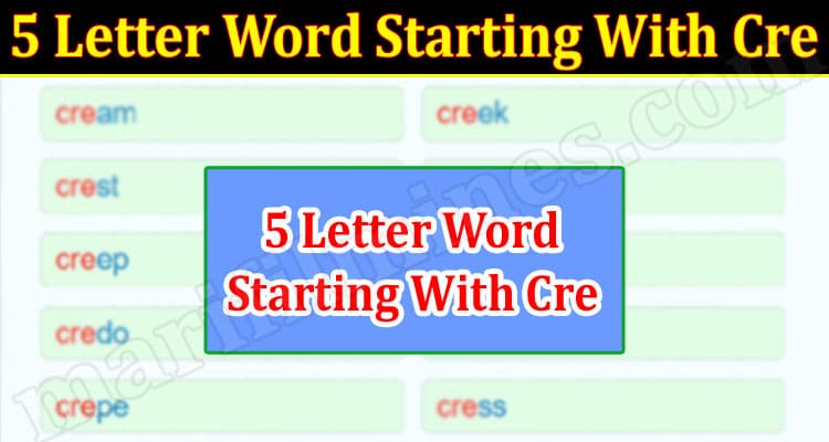 Gaming Tips 5 Letter Word Starting With Cre