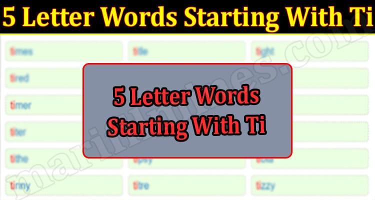 Gaming Tips 5 Letter Words Starting With Ti