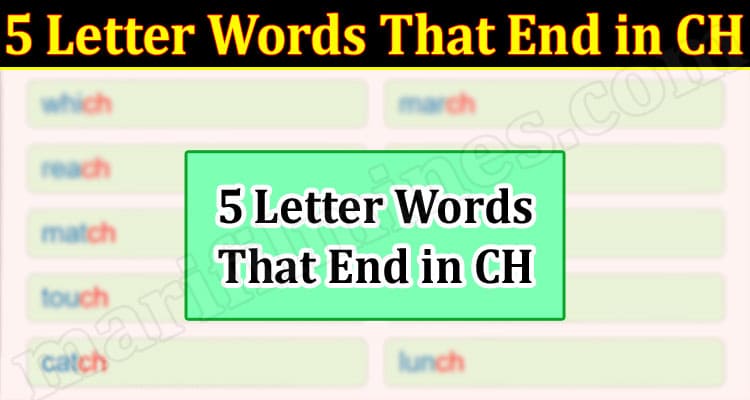 Gaming Tips 5 Letter Words That End in CH