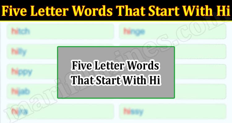 Gaming Tips Five Letter Words That Start With Hi