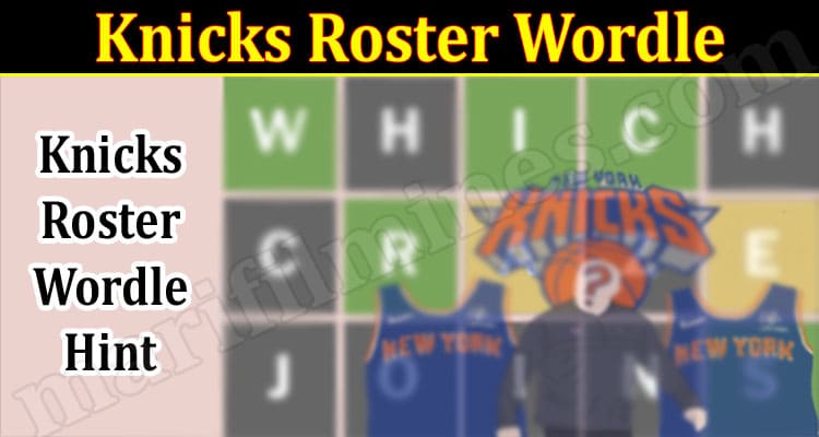 Gaming Tips Knicks Roster Wordle