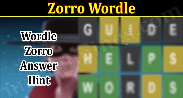 Gaming Tips Zorro Wordle