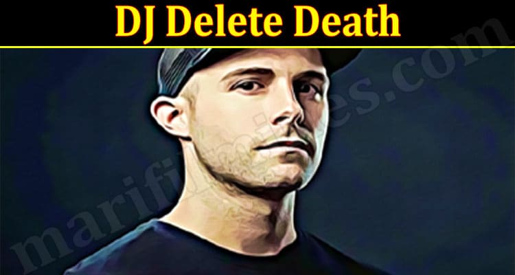 Latest News DJ Delete Death