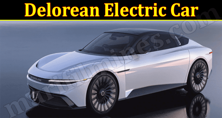 Latest News Delorean Electric Car