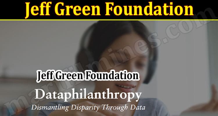 Latest News Jeff Green Foundation