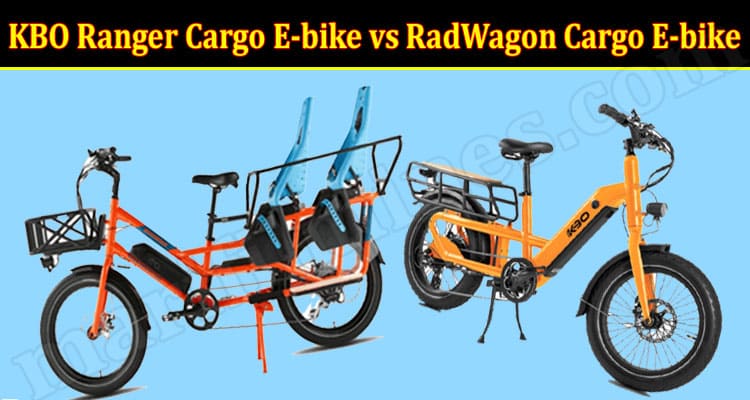 Latest News KBO Ranger Cargo E-bike vs RadWagon Cargo E-bike