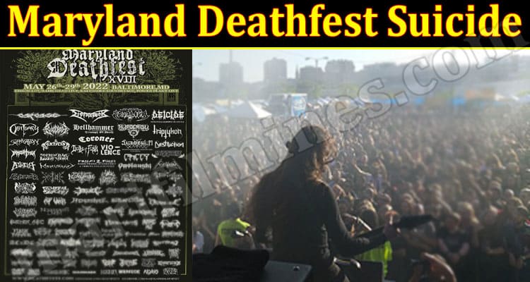 Latest News Maryland Deathfest Suicide