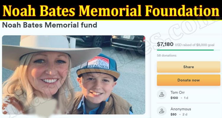 Latest News Noah Bates Memorial Foundation