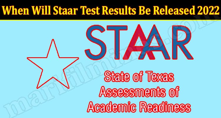 Latest News When Will Staar Test Results Be Released 2022