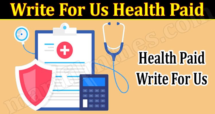 Latest News Write For Us Health Paid