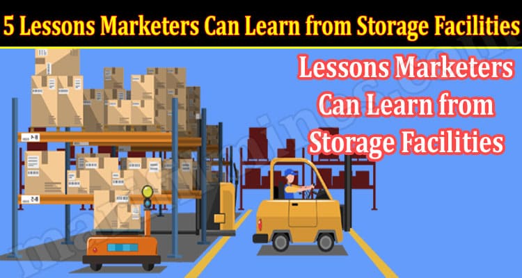 Top 5 Lessons Marketers Can Learn from Storage Facilities