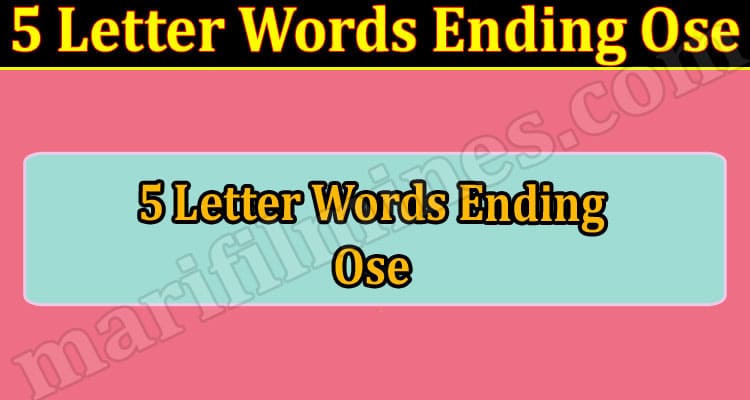 Gaming Tips 5 Letter Words Ending Ose