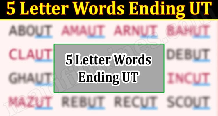 Gaming Tips 5 Letter Words Ending UT