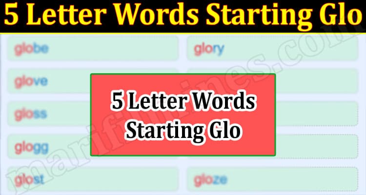 Gaming Tips 5 Letter Words Starting Glo