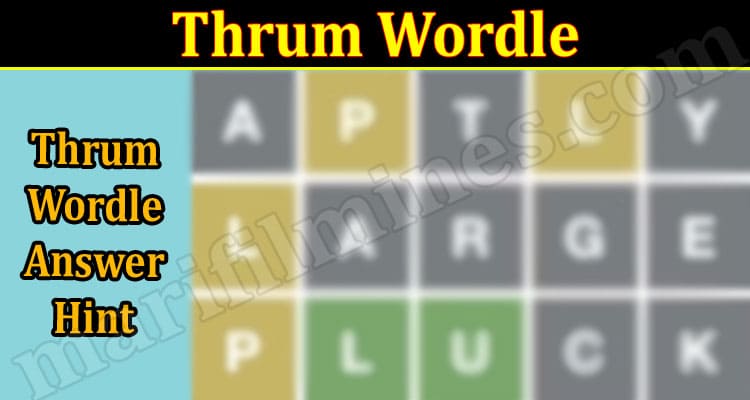 Gaming Tips Thrum Wordle