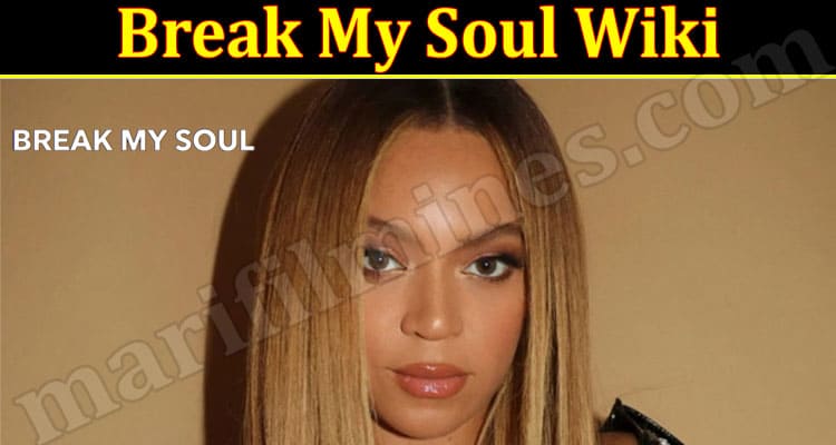 Latest News Break My Soul Wiki