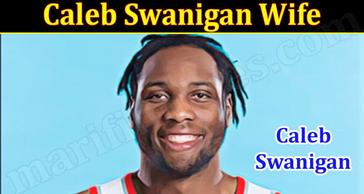 Latest News Caleb Swanigan Wife