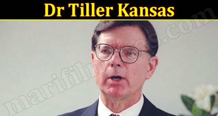 Latest News Dr Tiller Kansas