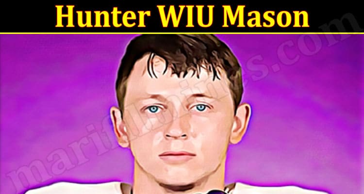 Latest News Hunter Wiu Mason