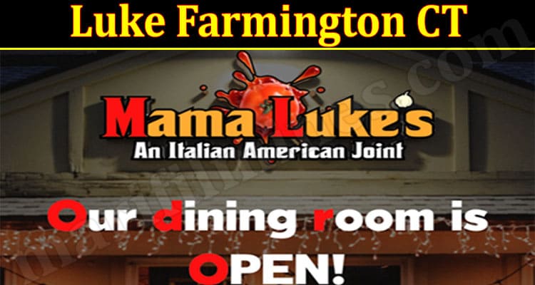 Latest News Luke Farmington CT