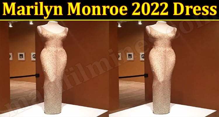 Latest News Marilyn Monroe 2022 Dress