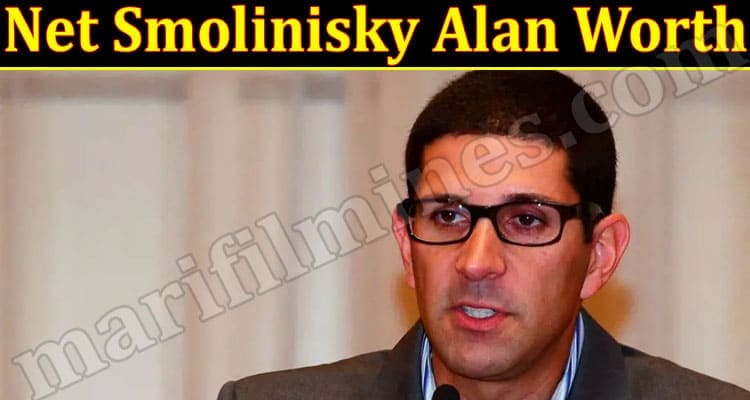 Latest News Net Smolinisky Alan Worth