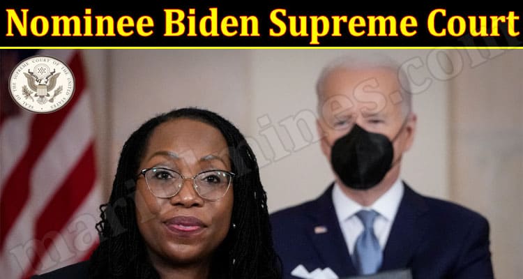 Latest News Nominee Biden Supreme Court